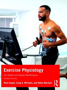 预订 Exercise Physiology: for Health and Sports Performance 健康与运动表现的运动生理学 第2版: 9780367624026