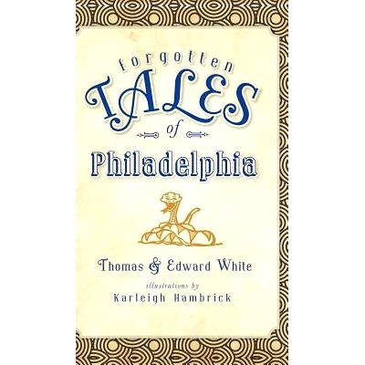 预订 Forgotten Tales of Philadelphia: 9781540224651