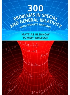 预订 300 Problems in Special and General Relativity: With Complete Solutions 特殊相对论和一般相对论的300个问题：提供完整