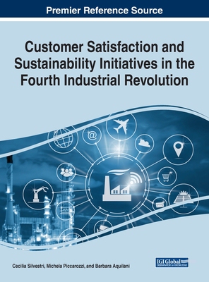【预订】Customer Satisfaction and Sustainability Initiatives in the Fourth Industrial Revolution