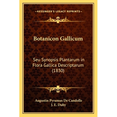 预订 Botanicon Gallicum: Seu Synopsis Plantarum in Flora Gallica Descriptarum (1830): 9781164590415
