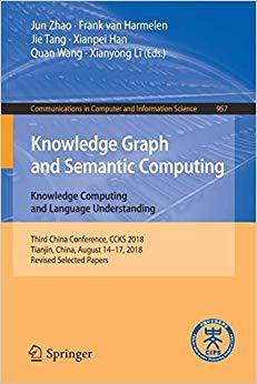 【预售】Knowledge Graph and Semantic Computing. Knowledge Computing and Language Understanding