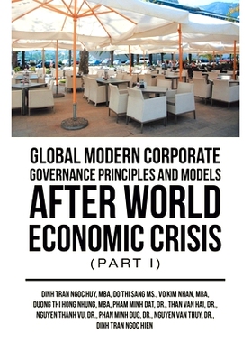 预订 Global Modern Corporate Governance Principles and Models After World Economic Crisis (Part I): 9781543755572