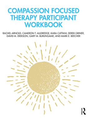 【预订】Compassion Focused Therapy Participant Workbook 9781032064826