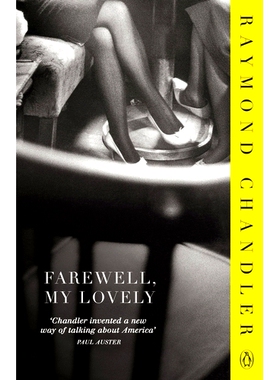 Farewell, My Lovely 再见，吾爱 英文原版 雷蒙德·钱德勒 Raymond Chandler (Phillip Marlowe)