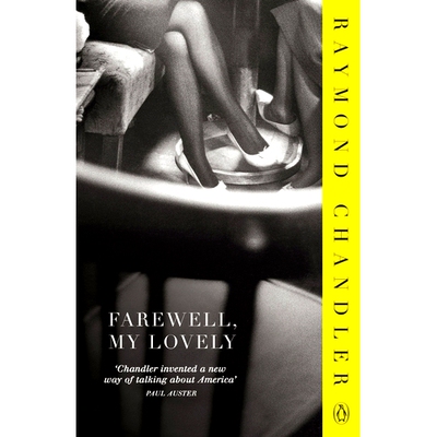 Farewell, My Lovely 再见，吾爱 英文原版 雷蒙德·钱德勒 Raymond Chandler (Phillip Marlowe)