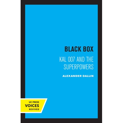 预订 Black Box: KAL 007 and the Superpowers 黑匣子：KAL 007 和超级大国: 9780520307377