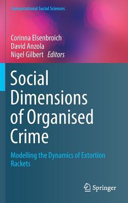 【预订】Social  Dimensions of Organised Crime