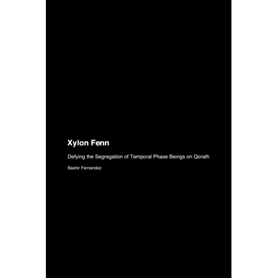 预订 Xylon Fenn: Defying the Segregation of Temporal Phase Beings on Qorath: 9781779694591