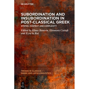 预订 Subordination and Insubordination in Post-Classical Greek: From Syntax to Context 后古典希腊语中的服从与不服从: 978