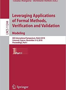 【预售】Leveraging Applications of Formal Methods, Verification and Validation. Modeling