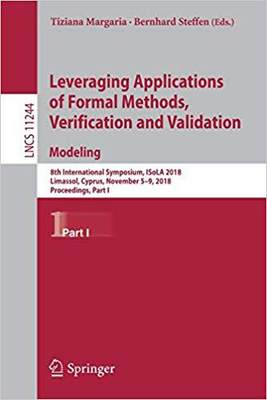 【预售】Leveraging Applications of Formal Methods, Verification and Validation. Modeling