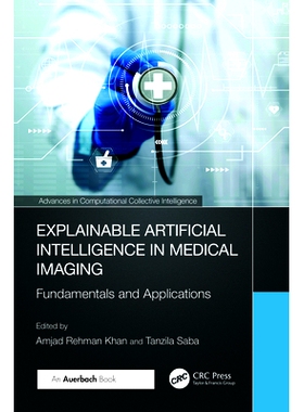 预订 Explainable Artificial Intelligence in Medical Imaging: Fundamentals and Applications 医学成像可解释的人工智能：基