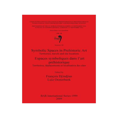 [预订]Symbolic Spaces in Prehistoric Art / Espaces symboliques dans l’art préhistorique 9781407305332