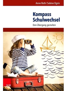 预订 Kompass Schulwechsel: Den Übergang gestalten *变革指南针：塑造转型: 9783525701805