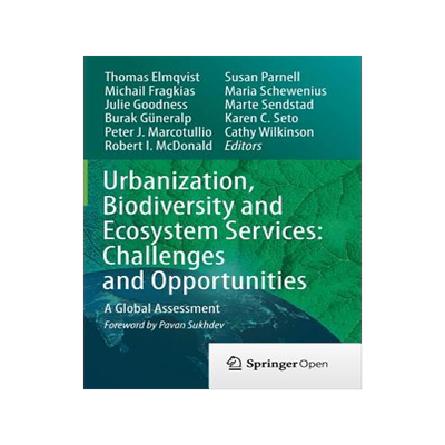 预订 Urbanization, Biodiversity and Ecosystem Services: Challenges and Opportunities