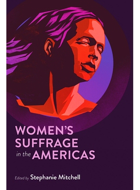 预订 Women’s Suffrage in the Americas 美洲妇女的选举权: 9780826366146
