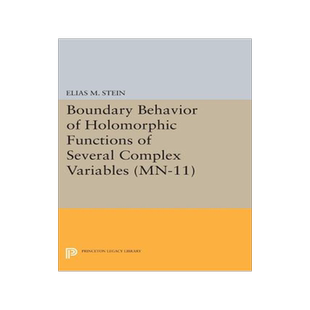 【预订】Boundary Behavior of Holomorphic Functions of Several Complex Variables. (MN-11)