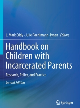 【预订】Handbook on Children with Incarcerated Parents