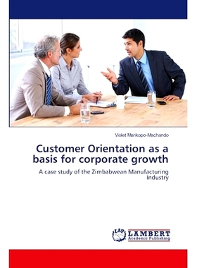 预订 Customer Orientation as a basis for corporate growth: 9783659517969