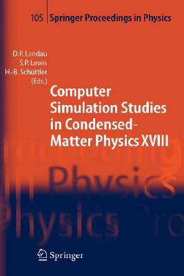 【预订】Computer Simulation Studies in Condensed-Matter Physics XVIII