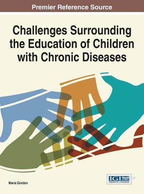 【预订】Challenges Surrounding the Education of Children with Chronic Diseases