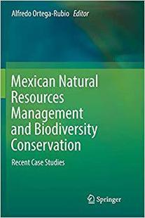 Recent Studies Natural and Biodiversity Management Mexican Resources Case Conservation 预售