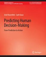 预订 Predicting Human Decision-Making: From Prediction to Action