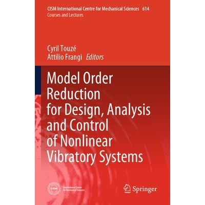预订 Model Order Reduction for Design, Analysis and Control of Nonlinear Vibratory Systems 面向非线性振动系统设计、分析