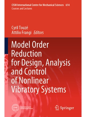 预订 Model Order Reduction for Design, Analysis and Control of Nonlinear Vibratory Systems 面向非线性振动系统设计、分析