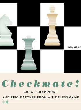 预订 Checkmate!: Great Champions and Epic Matches From a Timeless Game 将军！:来自永恒游戏的伟大*和史诗般的比赛: 9788854