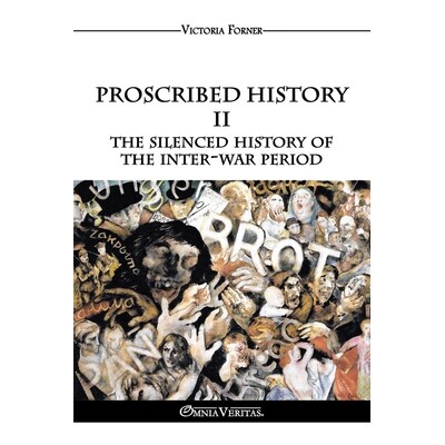 预订 Proscribed History II - The silenced history of the inter-war period: The Role of Jewish Agents in Contemporary His