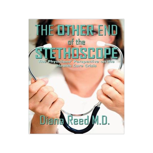 预订 The Other End of the Stethoscope: The Physician's Perspective on the Health Care Crisis