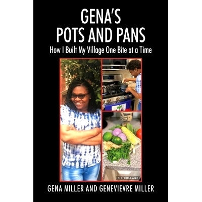 预订 Gena’s Pots and Pans: How I Built My Village One Bite at a Time: 9781977229649