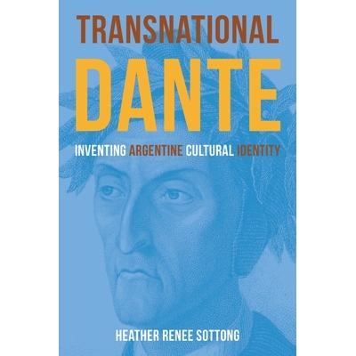 预订 Transnational Dante: Inventing Argentine Cultural Identity 9781531510442
