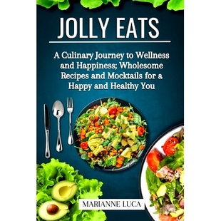 预订 and for Happiness Wholesome Culinary Happy Healthy Journey Wellness Mocktails Recipes Eats Jolly