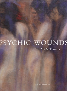 预订 Psychic Wounds: On Art and Trauma: 9781735762913