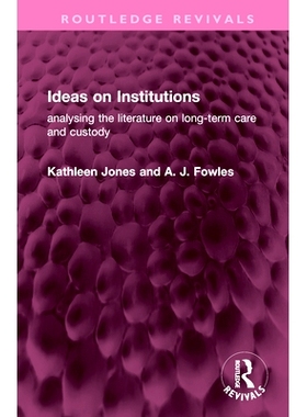 预订 Ideas on Institutions: analysing the literature on long-term care and custody 关于制度的想法：长期护理与监护的文献