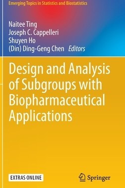 【预订】Design and Analysis of Subgroups with Biopharmaceutical Applications