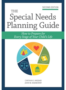 预订 The Special Needs Planning Guide: How to Prepare for Every Stage of Your Child’s Life 特殊需求规划指南：如何为孩子