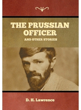 预订 The Prussian Officer and Other Stories: 9781647997977