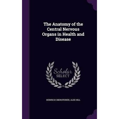 预订 The Anatomy of the Central Nervous Organs in Health and Disease: 9781357442156