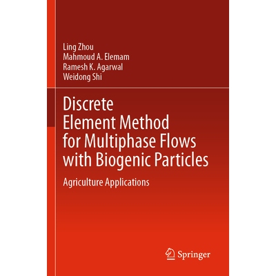 预订 Discrete Element Method for Multiphase Flows with Biogenic Particles: Agriculture Applications 9783031677311