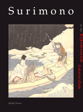预订 Surimono in the Rijksmuseum Amsterdam 博物馆中的图书插画和折物，阿姆斯特丹：日本版画收集目录: 9789074822404