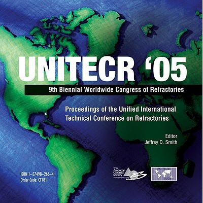 预订 Unitecr 05: Proceedings Of The Unified International Technical Conference On Refractories Set (Book And Cd-Rom) 200