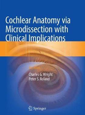 预订 Cochlear Anatomy Via Microdissection with Clinical Implications: An Atlas