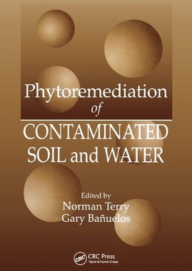 【预订】Phytoremediation of Contaminated Soil and Water