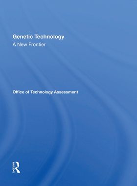 【预订】Genetic Technology: A New Frontier 9780367168872