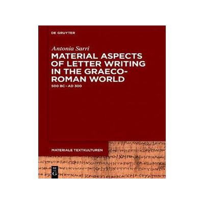[预订]Material Aspects of Letter Writing in the Graeco-Roman World 9783110426946
