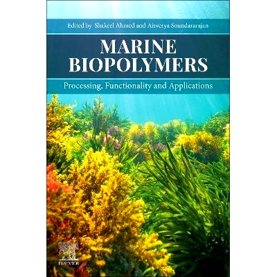 预订 Marine Biopolymers: Processing, Functionality and Applications: 9780443156069